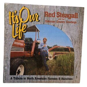 Red Steagall Coleman County Cowboys Its Our Life Vinyl LP Hesston 1983 NOS